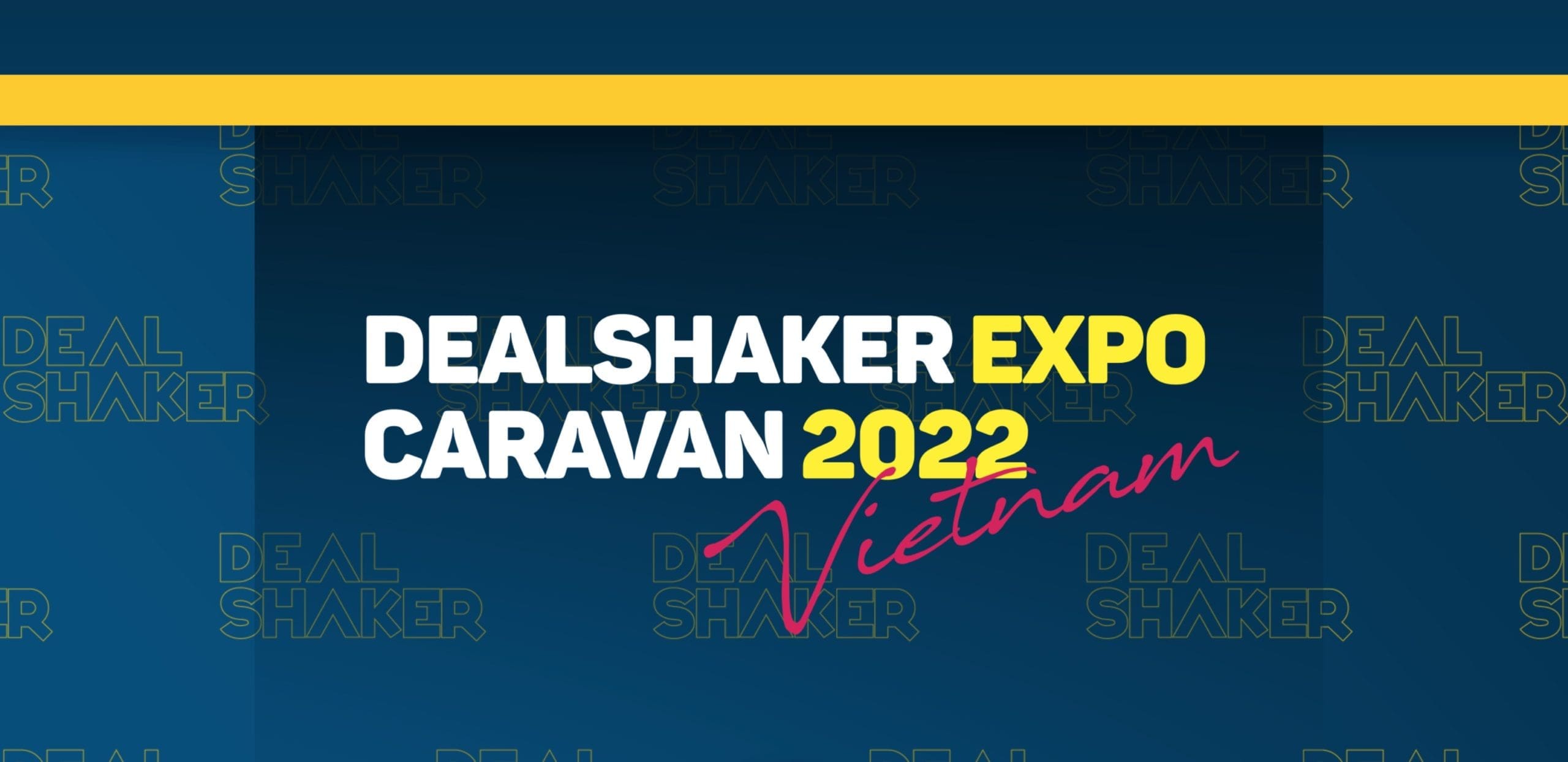Banner "DealShaker Expo Caravan 2022 Vietnam" cu text colorat îngroșat pe fundal albastru închis.